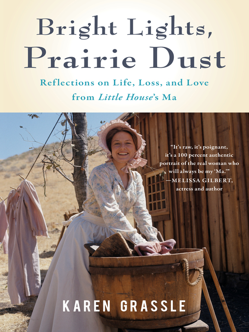 Title details for Bright Lights, Prairie Dust by Karen Grassle - Wait list